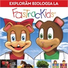 "FasTracKids" studiază Biologia