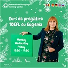 Fă cunoștință cu Eugenia, ea te va pregăti pentru examenul TOEFL!